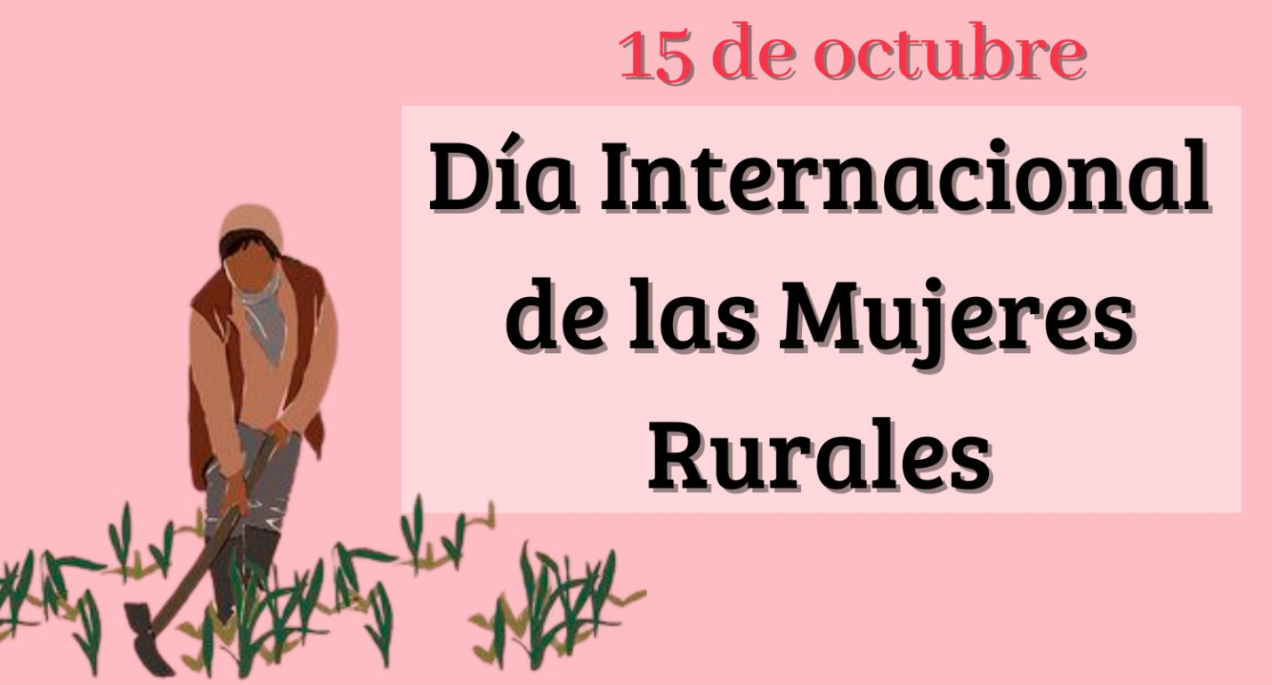 Día Internacional de las Mujeres Rurales
