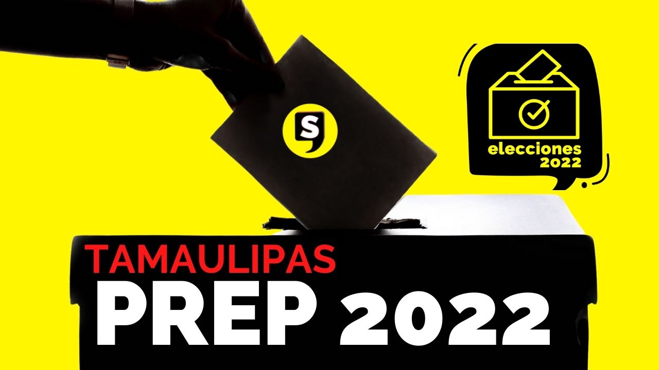 PREP Tamaulipas 2022 ¿Quién ganó las elecciones a la gubernatura?