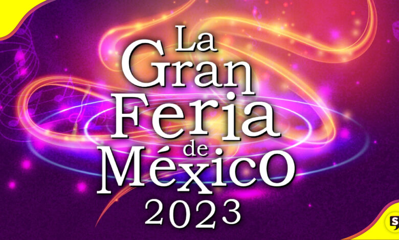 Gran Feria de México 2023