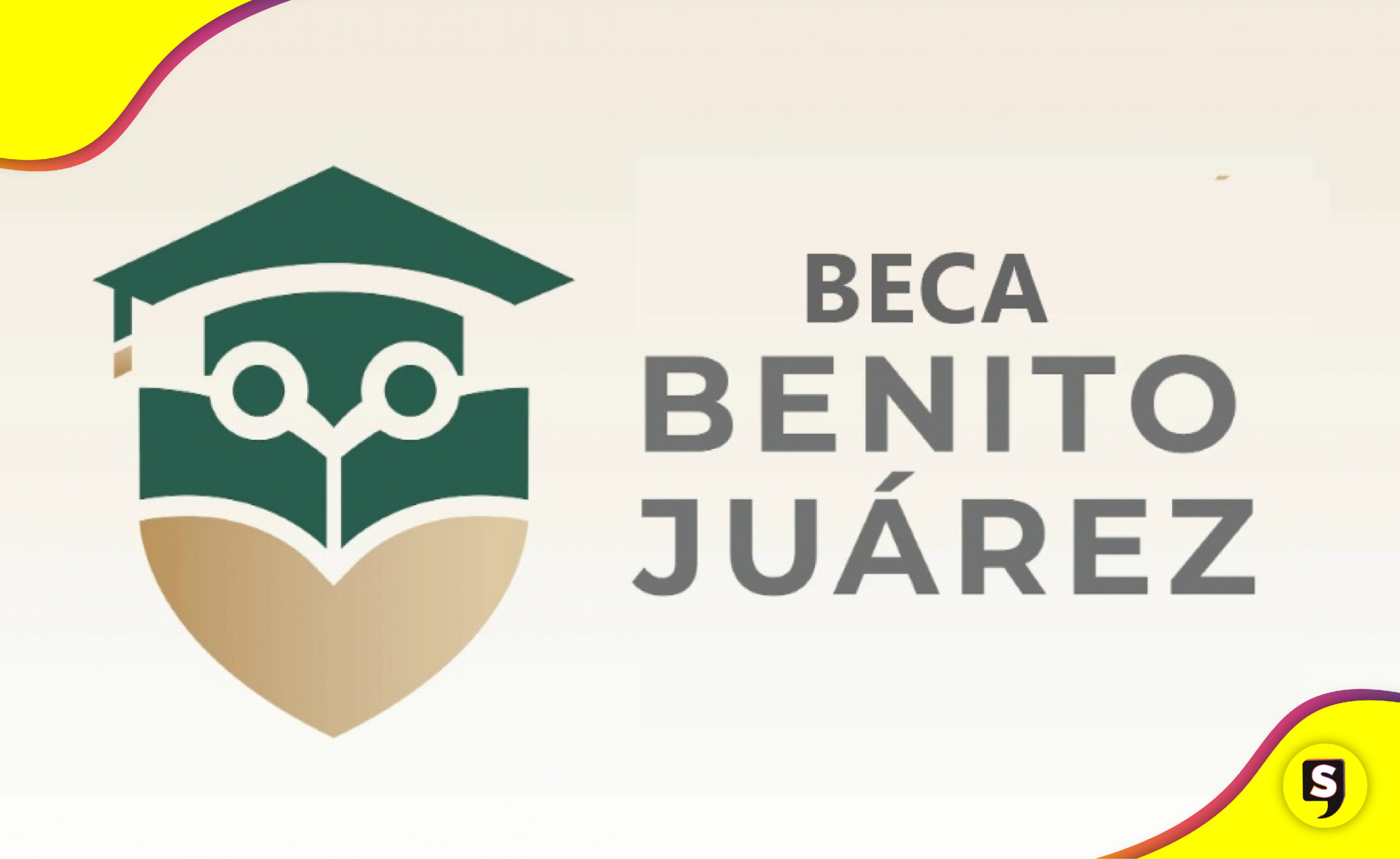 fechas Beca Benito Juárez 2025