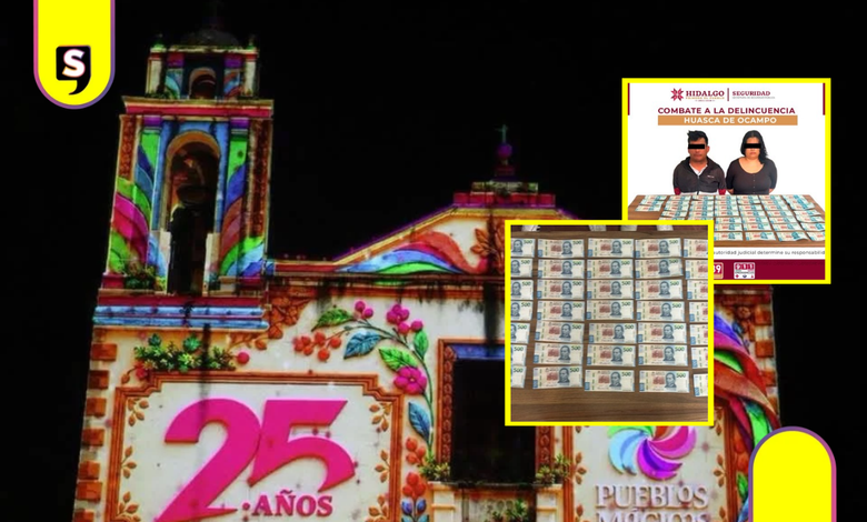 ¡Mucho ojo! Detienen en Huasca a dos personas con billetes falsos